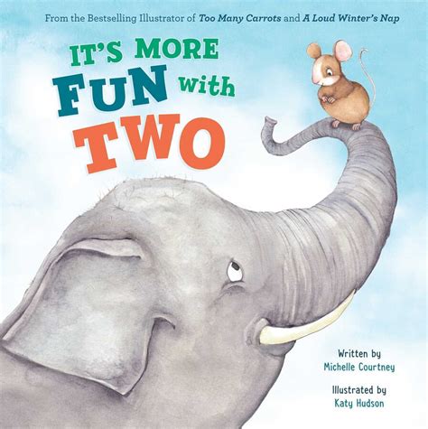 Its More Fun With Two Book By Michelle Courtney Katy Hudson