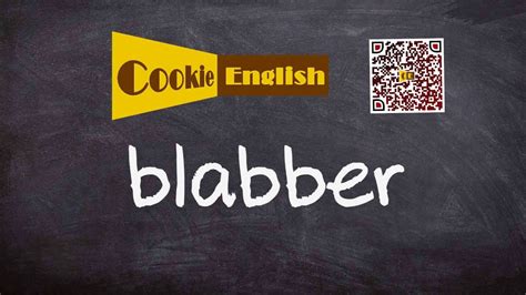 Blabber Pronunciation Paraphrase Listen And Practice Youtube