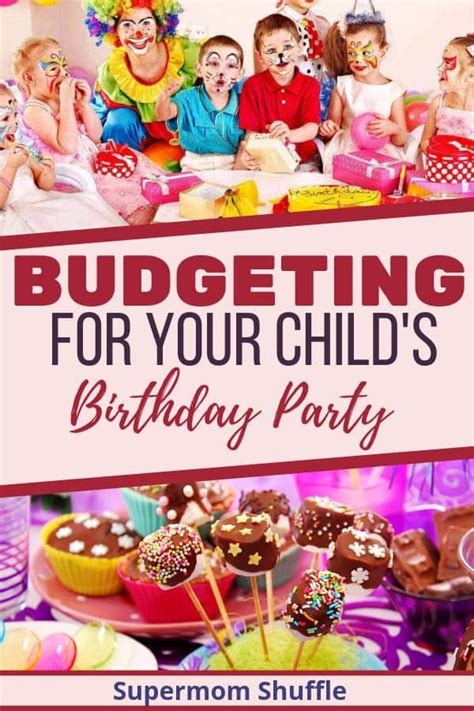 Kids Birthday Party Budget Planning Supermom Shuffle