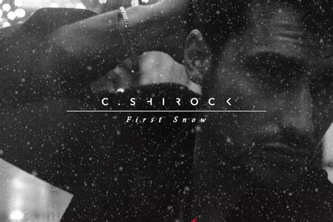 Premiere The Raw Pained Passion Of C Shirocks First Snow Atwood