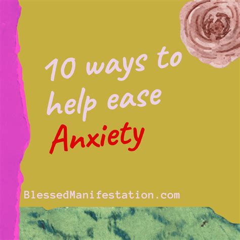 10 Ways To Ease Anxiety Blessed Manifestation