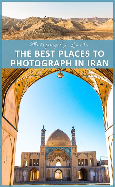 An Iran Travel Guide For Photographers Places To Visit In Iran Iran