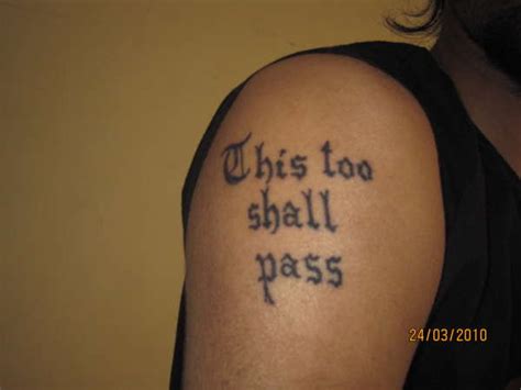 G g f let it go, this too shall pass f c f g f you know you can't keep lettin' it get you down. this too shall pass tattoo