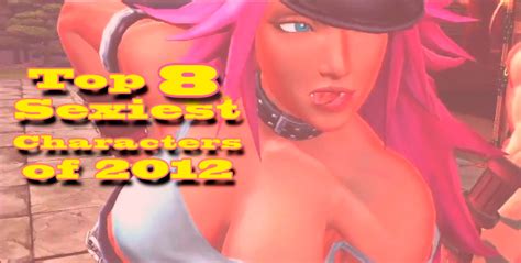 Top 8 Sexiest Characters Of 2012 Cheat Code Central