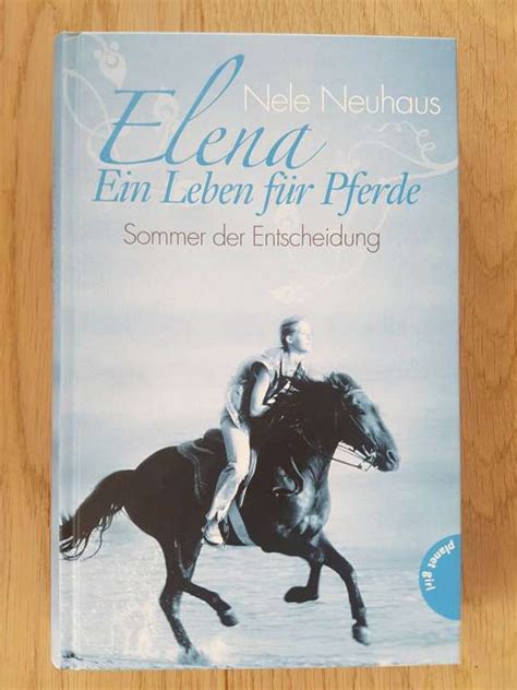 Elena Ein Leben Für Pferde Band 2 Und 5 Von Nele Neuhaus
