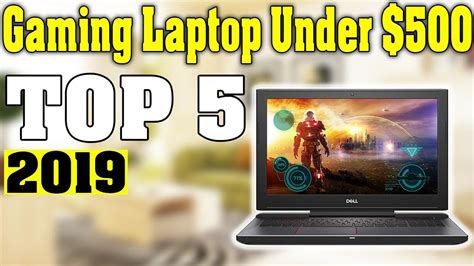 The pcgamebenchmark database has 1,490 gaming laptops that cost less than $4,000. TOP 5: Best Gaming Laptops Under $500 2019