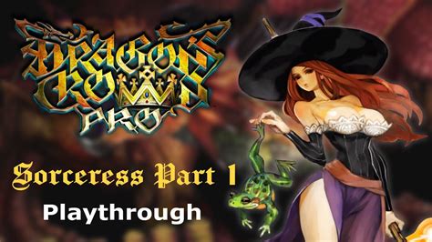 Dragons Crown Pro Playthrough Sorceress Part 1 Youtube