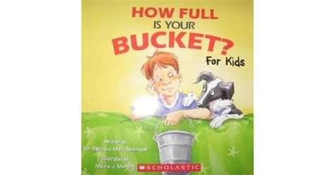 How Full Is Your Bucket For Kids By Tom Rath