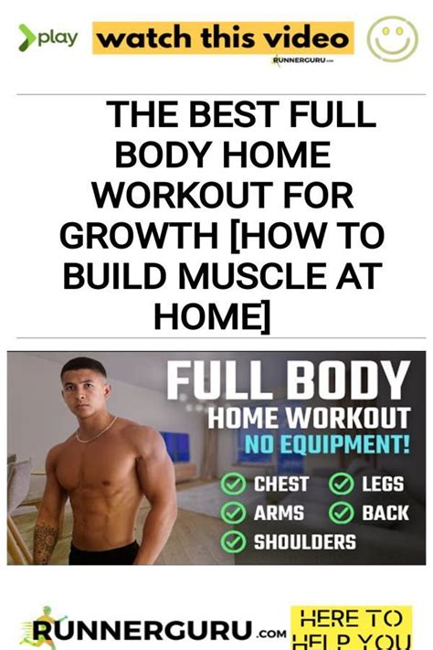 The Best Full Body Home Workout For Growth How To Build Muscle At Home