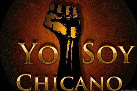 Yo Soy Chicano Chicano Love Chicano Art What Is Culture Brown Pride