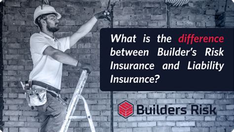 What Is The Difference Between Builders Risk Insurance And Liability