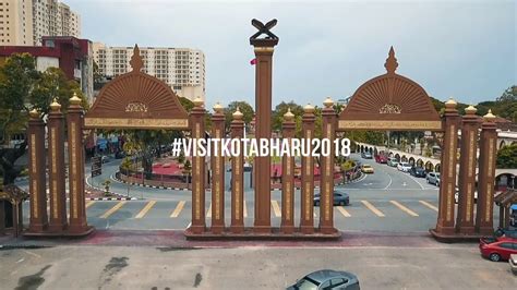 Visit Kota Bharu 2018 Youtube