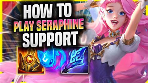 Learn How To Play Seraphine Support Like A Pro Challenger Plays