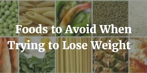 Consuming certain kinds of food can lead to unnecessary weight gain. 5 Foods to Avoid When Trying to Lose Weight