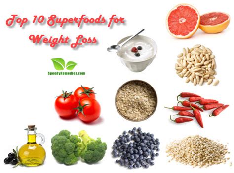 Top 10 Superfoods For Weight Loss Speedy Remedies