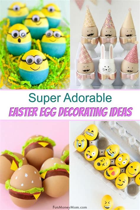 15 Super Cute Easter Egg Decorating Ideas For Kids Easter Eggs Kids