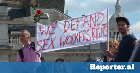 Argumenti pro legalizimit të punës së seksit - reporter.al