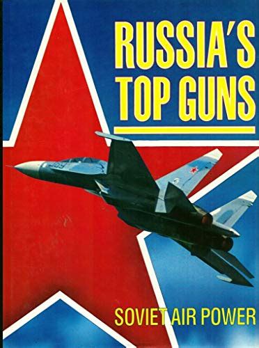 Russias Top Guns Abebooks