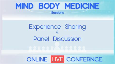 Session 4 Mind Body Medicine Experience Sharing And Panel Discussion