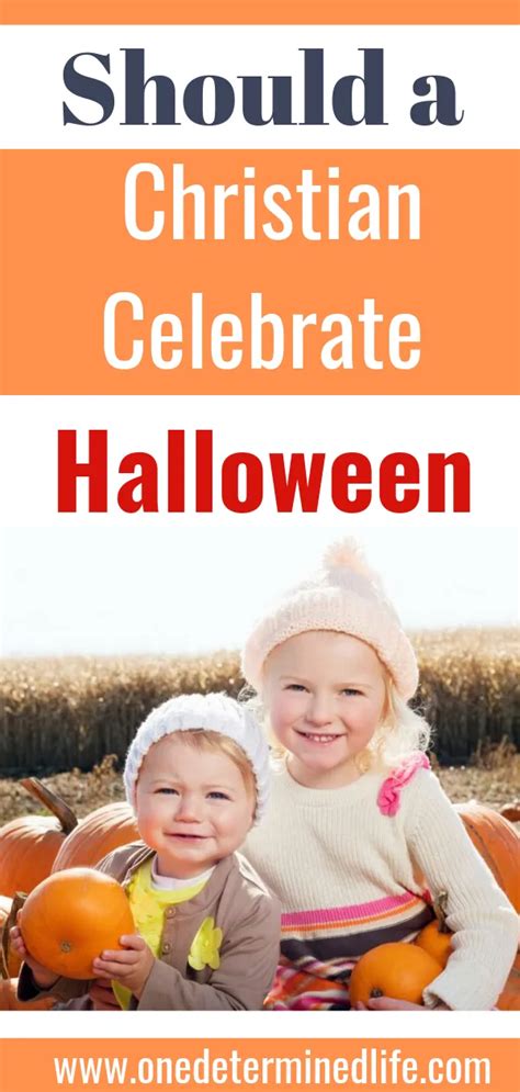 Should A Christian Celebrate Halloween With Images Should