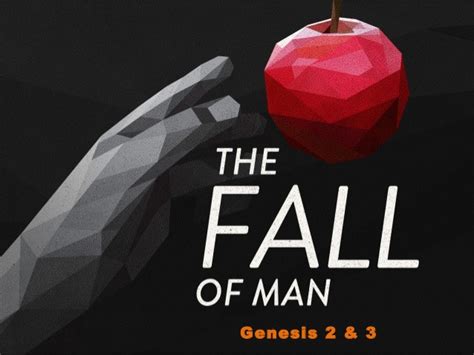 Of The Fall Of Man Of Sin And Of The Punishment Thereof Part 2