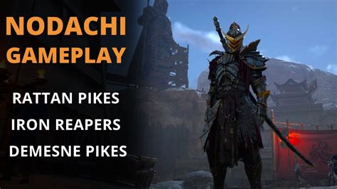 Nodachi Gameplay Rattan Pikemen Iron Reapers Demesne Pikes