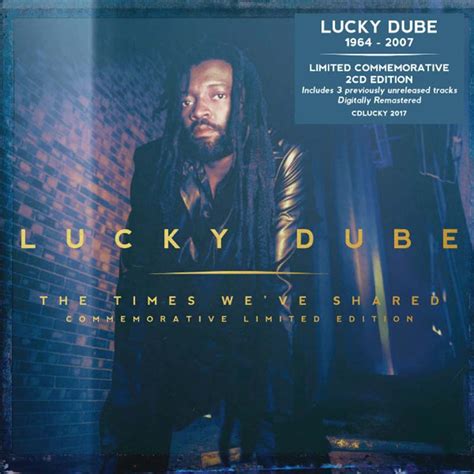 Release Lucky Dube The Times Weve Shared Commemorative Limited