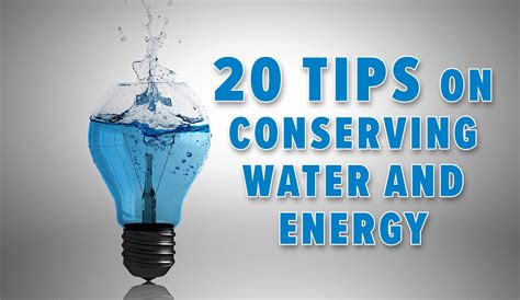 20 Tips On Conserving Water And Energy And Saving Money In The Process
