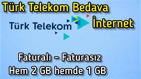 Türk Telekom Bedava İnternet 2 Yeni Kampanya Faturalı Faturasız