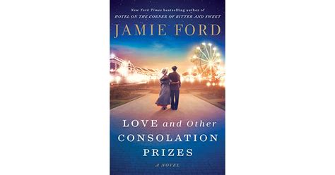 Love And Other Consolation Prizes By Jamie Ford — Reviews Discussion