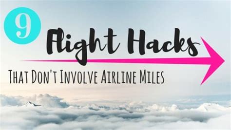 9 Flight Hacks That Dont Involve Airline Miles Where In The World Is