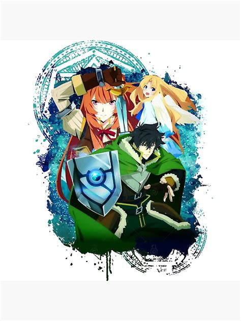 The Rising Of The Shield Hero Poster By Thomasfreeleagu Redbubble