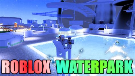 ROBLOXian Waterpark Lets Play Review The Most Epic Waterpark Ever