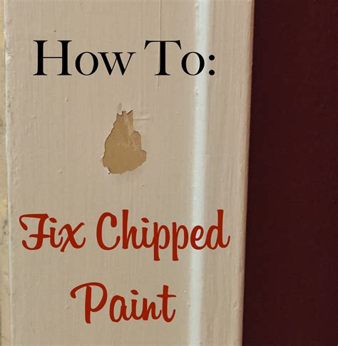 How To Fix Chipped Paint In 2020 Paint Chips Diy Home Improvement