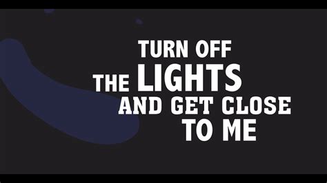 Turn Off The Lights Official Lyric Video Youtube