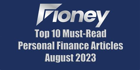 Top 10 Personal Finance Articles Of The Month — August 2023