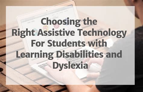 Top Assistive Technology Tools For Dyslexia And Dysgraphia Ldrfa