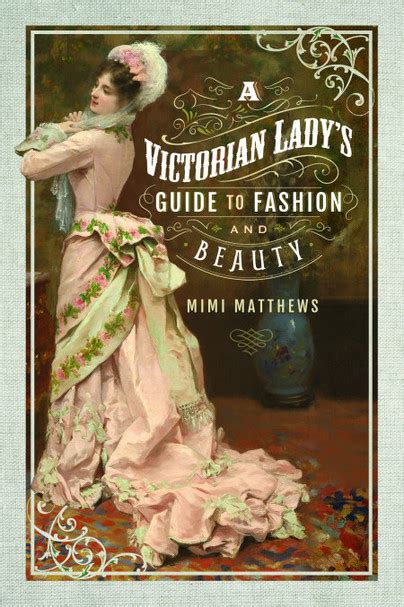 Pen And Sword Books A Victorian Ladys Guide To Fashion And Beauty Paperback