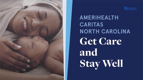 Amerihealth Caritas North Carolina Get Care And Stay Well Youtube