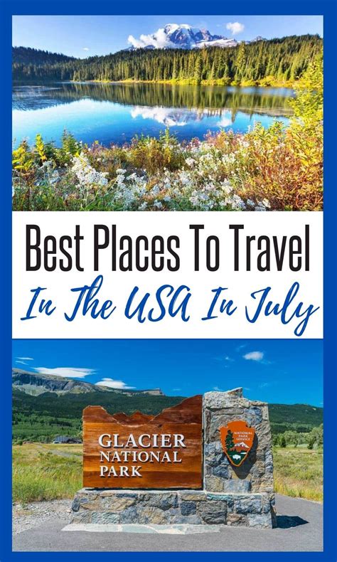9 Best Places To Travel In The Usa In July Best Places To Travel