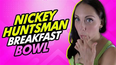 Nickey Huntsman Breakfast Bowl Youtube