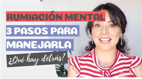 Rumiación Mental- ejemplos y 3 pasos para manejarla - YouTube