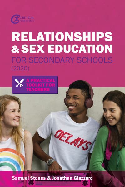 critical publishing relationships and sex education for secondary schools 2020 a practical