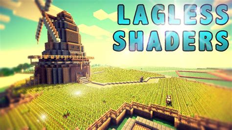 Lagless Shaders Mod Realistic Water Grass Minecraft Net