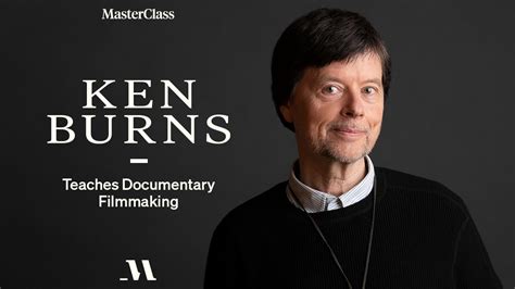 Ken Burns Teaches Documentary Filmmaking Official Trailer MasterClass YouTube