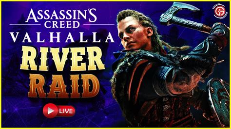 Ac Valhalla River Raids Game Mode Live New Free Update Youtube