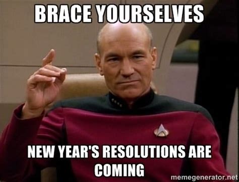 Picard Make It So Brace Yourselves New Years Resolutions Are Coming