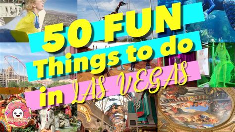 50 Fun Things To Do In Las Vegas Vegas Vacation Travel Guide Youtube