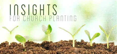 5 Biblical And Ecological Insights For Church Planting Churchplants