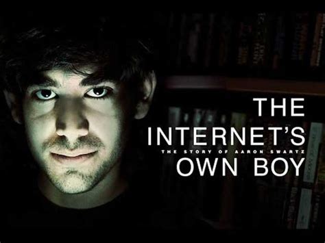 The Internets Own Boy The Story Of Aaron Swartz True Activist